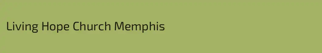 Living Hope Church Memphis